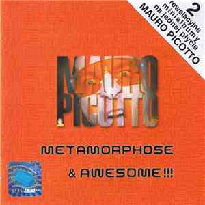Mauro Picotto - Metamorphose & Awesome!!! flac album