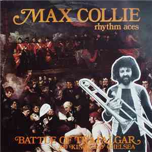 Max Collie Rhythm Aces - Battle Of Trafalgar flac album