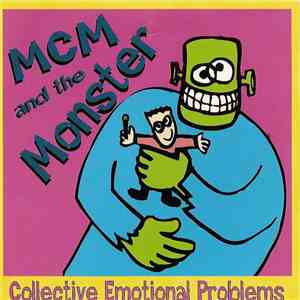 MCM And The Monster - Collective Emotional Problems flac album