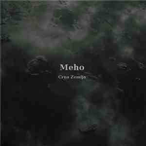 Meho - Crna Zemlja flac album