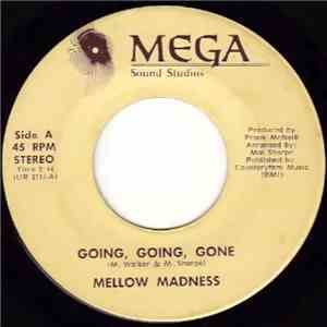 Mellow Madness - Going, Going, Gone / Save The Youth flac album
