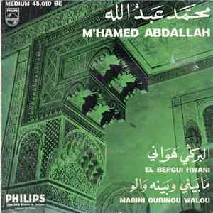  محمد عبد الله = M'hamed Abdallah - البدكي هواني / ما بيني وبينه والو = El Bergui Hwani / Mabini Oubinou Walou flac album