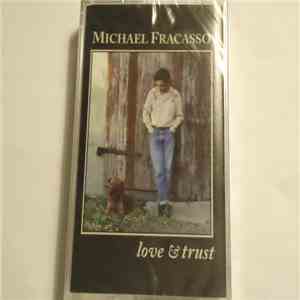 Michael Fracasso - Love & Trust flac album
