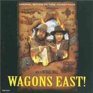 Michael Small - Wagons East! flac album