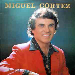 Miguel Cortez - Du Bel Canto A Francis Lopez flac album