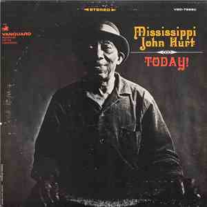 Mississippi John Hurt - Today! flac album