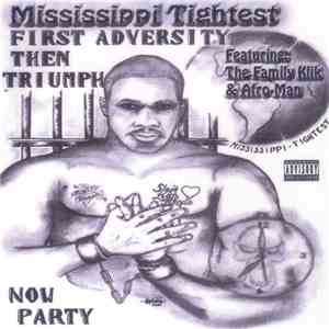 Mississippi Tightest - First Adversity, Then Triumph flac album