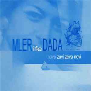 Mler Ife Dada - Novo Zuvi Zeva Novi flac album
