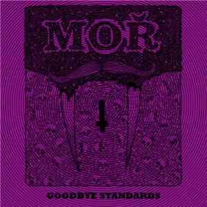 Moř - Goodbye Standards flac album