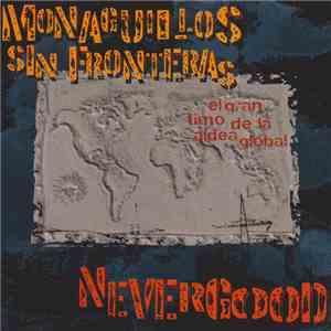 Monaguillos Sin Fronteras, Nevergood - El Gran Timo De La Aldea Global flac album