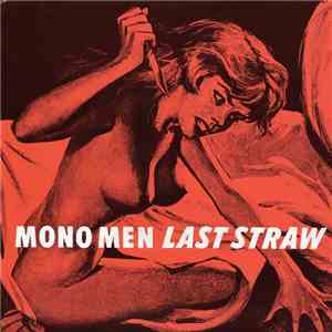 Mono Men - Last Straw flac album