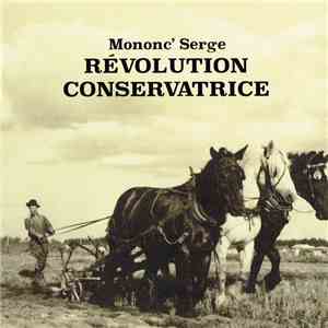 Mononc' Serge - Révolution Conservatrice flac album