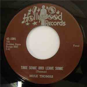 Mule Thomas - Take Some And Leave Some / Blow My Baby Back Home flac album