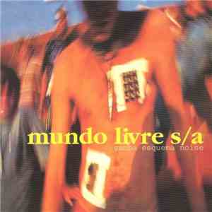 Mundo Livre S/A - Samba Esquema Noise flac album