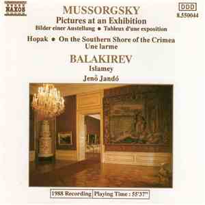 Mussorgsky / Balakirev, Jenö Jandó - Pictures At An Exhibition • Hopak • On The Southern Shore Of The Crimea • Une Larme / Islamey flac album