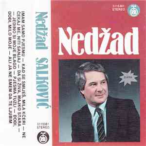 Nedžad - Imam Samo Pjesmu flac album