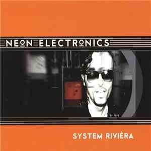 Neon Electronics - System Rivièra flac album