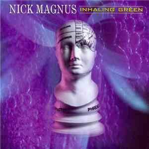 Nick Magnus - Inhaling Green flac album