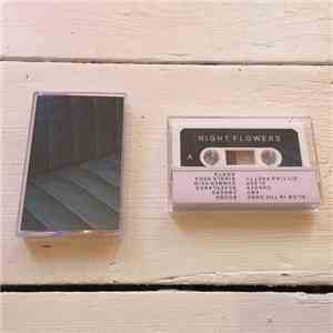 Night Flowers  - Eleven Songs flac album