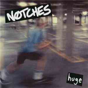 Notches  - Huge flac album
