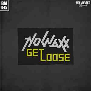 Nowaxx - Get Loose flac album