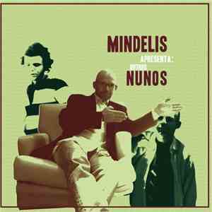 Nuno Mindelis - Mindelis Apresenta : Outros Ninos flac album