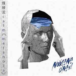 Ｎｏö ☾ｅｎｅ O'Ｎｅａｌ - 煤搰浤ｃａＩｍ (ｍｅｔａｎｏｉａ) flac album