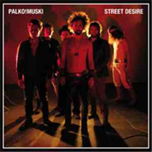 Palko!Muski - Street Desire flac album