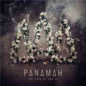 Panamah - Tag Hvad Du Kan Få flac album