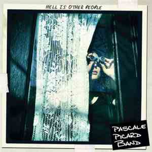 Pascale Picard Band - Hell Is Other People flac album