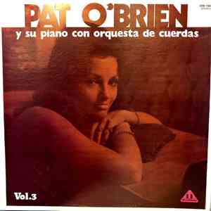 Pat O'Brien  - Pat O'Brien Y Su Piano Con Orquesta De Cuerdas Vol. 3 flac album