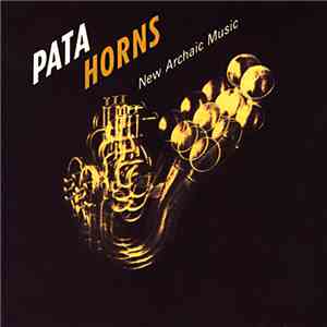 Pata Horns - New Archaic Music flac album