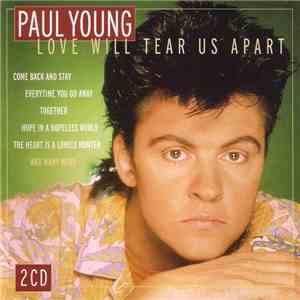 Paul Young - Love Will Tear Us Apart flac album