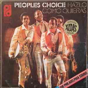 Peoples Choice - Hazlo Como Quieras flac album