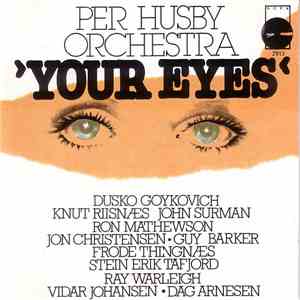 Per Husby Orchestra - Your Eyes flac album