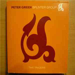 Peter Green Splinter Group - Time Traders flac album
