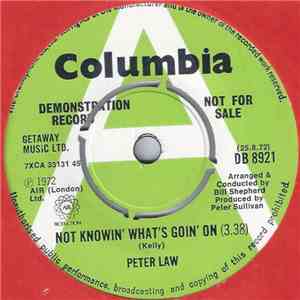 Peter Law - Not Knowin' What's Goin' On flac album