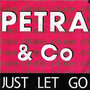 Petra & Co - Just Let Go flac album