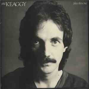 Phil Keaggy - Play Thru Me flac album