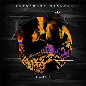 Phénomène Bizness - pharaon flac album