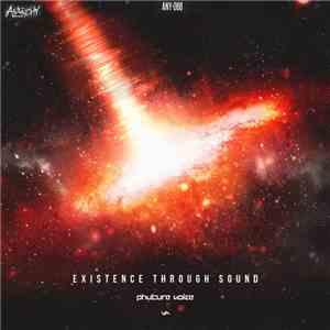 Phuture Noize - Existence Through Sound flac album
