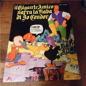 Piccolo Coro Dei Maffei - Il Gigante Amico Narra La Fiaba Di Jo Condor flac album