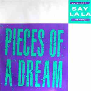 Pieces Of A Dream - Say La La flac album