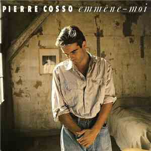 Pierre Cosso - Emmène-moi flac album