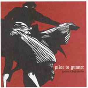 Pilot To Gunner - Games At High Speed flac album