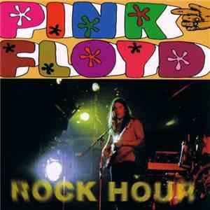 Pink Floyd - Rock Hour flac album