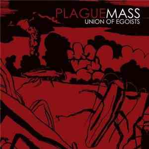 Plague Mass - Union Of Egoists flac album