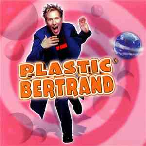 Plastic Bertrand - Plastic Bertrand flac album
