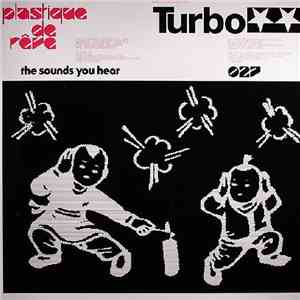 Plastique De Rêve - The Sounds You Hear flac album