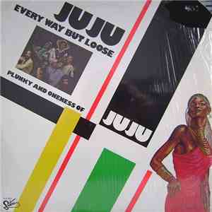 Plunky And Oneness Of Juju - Every Way But Loose flac album